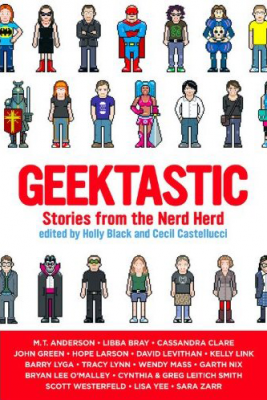 Geektastic: Stories from the Nerd Herd Geektastic: Stories from the Nerd Herd