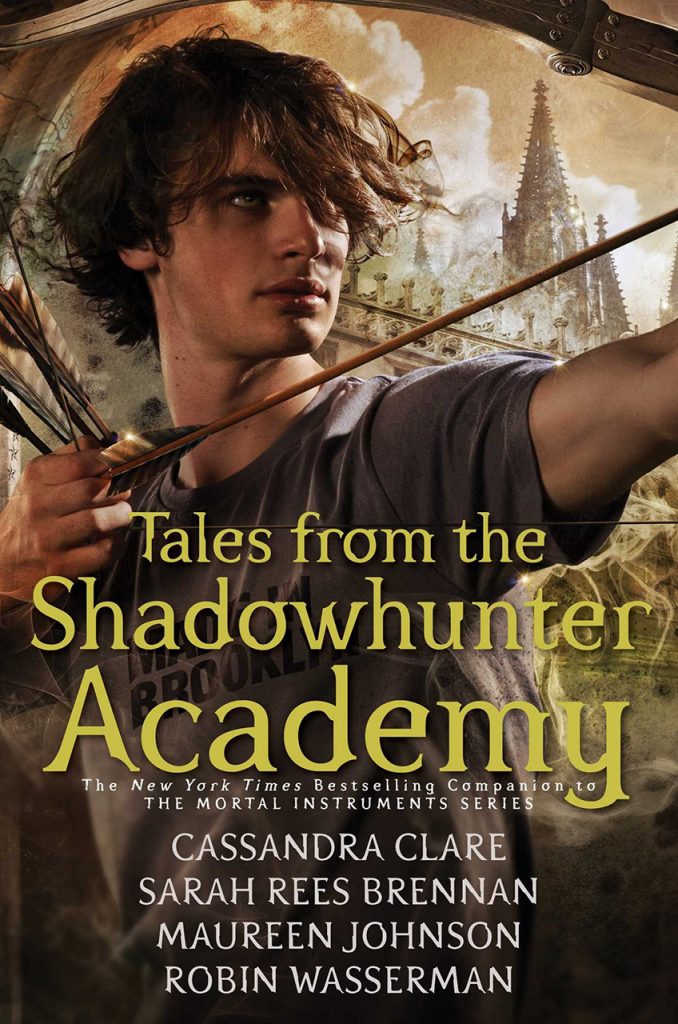 Tales From The Shadowhunter Academy Cassandra Clare